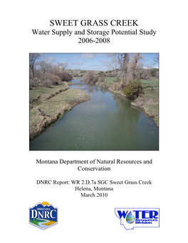 SWEET GRASS CREEK Water Supply and Storage Potential Study 2006-2008