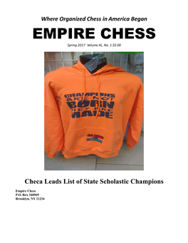 Where Organized Chess in America Began EMPIRE CHESS Spring 2017 Volume XL, No