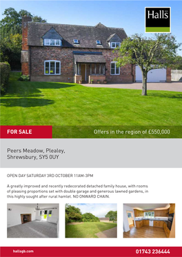 Peers Meadow, Plealey, Shrewsbury, SY5 0UY 01743 236444 Offers In