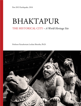BHAKTAPUR the HISTORICAL CITY – a World Heritage Site