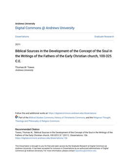 Biblical Sources in the Development of the Concept of the Soul in the Writings of the Fathers of the Early Christian Church, 100-325 C.E