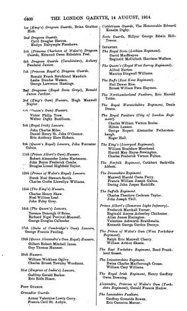 6400 the LONDON GAZETTE, 14 AUGUST, 1914. 1St (King's) Dragoon Guards, Brian Gratton Coldstream Guards, the Honourable Edward! Holt