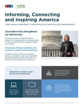 Informing, Connecting and Inspiring America PUBLIC MEDIA’S COMMITMENT to REPORTING FACTS and DISPELLING DISINFORMATION