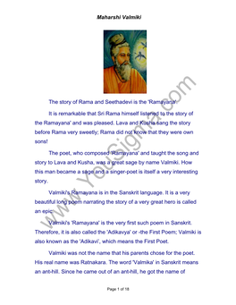 Maharshi Valmiki the Story of Rama and Seethadevi Is the 'Ramayana'. It Is Remarkable That Sri Rama Himself Listened to the Stor