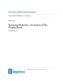 Sustaining Modernity - an Analysis of the Gropius House L Carl Fiocchi, Jr