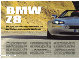 BMW Z8Z8 Den Vil Bli Etterspurt, Bmws Nye Roadster