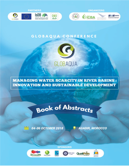 Book of Abstracts International Conference on Managing Water Scarcity in River Basins: Innovation and Sustainable Development 4-6 October 2018, Agadir, Morocco