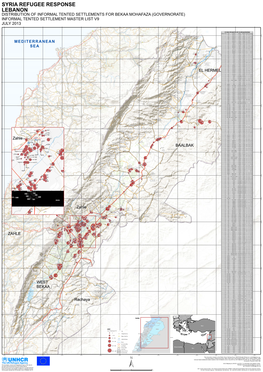 Syria Refugee Response Lebanon Distribution of Informal Tented Settlements for Bekaa Mohafaza (Governorate) Informal Tented Settlement Master List V9 July 2013