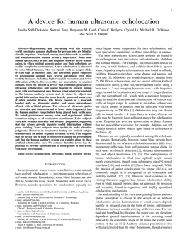 A Device for Human Ultrasonic Echolocation Jascha Sohl-Dickstein, Santani Teng, Benjamin M