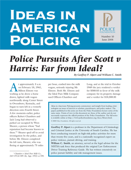 Police Pursuits After Scott V Harris: Far from Ideal? by Geoffrey P