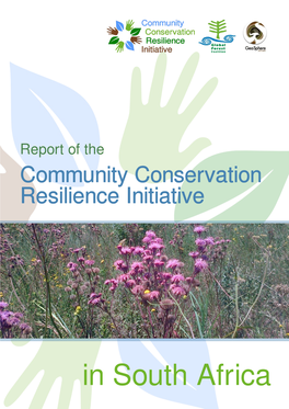 In South Africa Country Report on South Africa Community Conservation Resilience Initiative (CCRI) November 2015