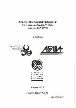 Assessment of Groundfish Stocks in Northern Australian Waters Between 127-137°E