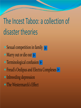 The Incest Taboo: a Collection of Disaster Theories