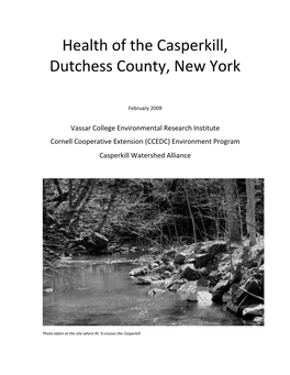 2009 Stream Assessment Health of the Casperkill, Prepared by Vassar