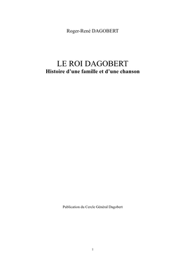 LE ROI DAGOBERT Histoire D’Une Famille Et D’Une Chanson