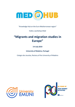 “Migrants and Migration Studies in Europe”