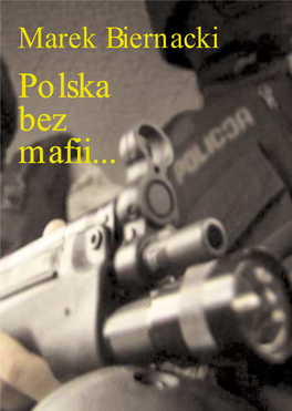 Polska Bez Mafii... Marek Biernacki Polska Bez Mafii