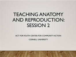 Teaching Anatomy and Reproduction Virtually, Part 2