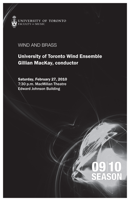 Season University of Toronto Wind Ensemble Gillian Mackay, Conductor