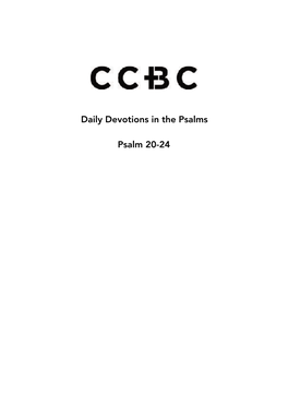 Psalm 20-24 Monday 27Th April - Psalm 20 May the Lord Answer You When You Are in Distress; May the Name of the God of Jacob Protect You