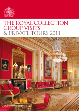 The Royal Collection Group Visits & Private Tours 2011