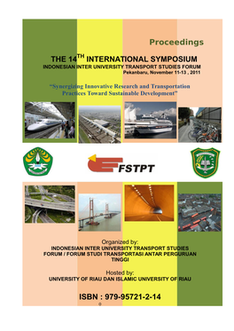 INTERNATIONAL SYMPOSIUM INDONESIAN INTER UNIVERSITY TRANSPORT STUDIES FORUM Pekanbaru, November 11-13 , 2011