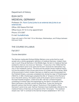 Department of History EUH-3473 MEDIEVAL GERMANY Professor: Dr