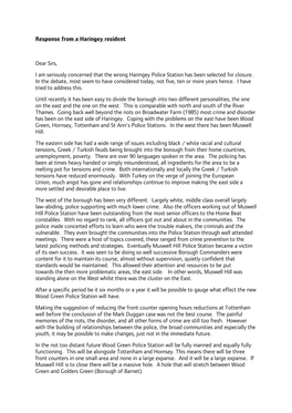 Response from a Haringey Resident Dear Sirs, I Am Seriously Concerned That the Wrong Haringey Police Station Has Been Selected F