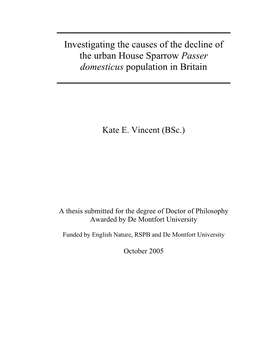 Investigating the Causes of the Decline of the Urban House Sparrow Passer Domesticus Population in Britain