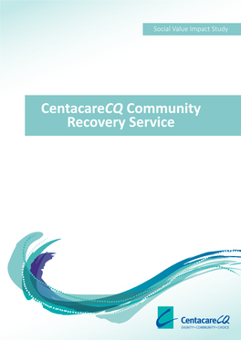 Centacarecq Community Recovery Service Foreword