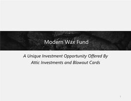 Modern Wax Fund