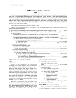 1. NAJAS Linnaeus, Sp. Pl. 2: 1015. 1753. 茨藻属 Ci Zao Shu Herbs, Annual, Small, Submerged in Fresh Or Brackish Water