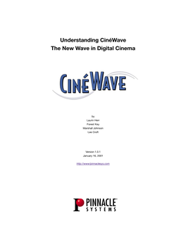 Understanding Cinéwave the New Wave in Digital Cinema