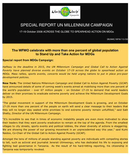 SPECIAL REPORT UN MILLENNIUM CAMPAIGN 17-19 October 2008 ACROSS the GLOBE to SPEARHEAD ACTION on Mdgs