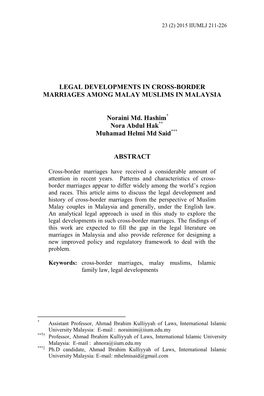 LEGAL DEVELOPMENTS in CROSS-BORDER MARRIAGES AMONG MALAY MUSLIMS in MALAYSIA Noraini Md. Hashim* Nora Abdul Hak**† Muhamad