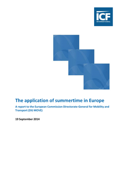 The Application of Summertime in Europe a Report to the European Commission Directorate-General for Mobility and Transport (DG MOVE)