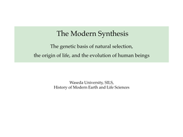 The Modern Synthesis the Genetic Basis of Natural Selection, the Origin