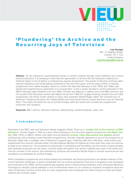 The Archive and the Recurring Joys of Television Lisa Kerrigan BFI, 21 Stephen Street, London, W1T 1LN, United Kingdom Lisa.Kerrigan@Bfi.Org.Uk