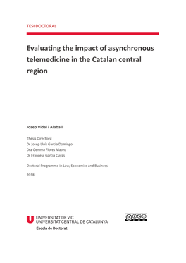 Evaluating the Impact of Asynchronous Telemedicine in the Catalan Central Region