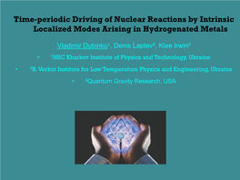 Time-Periodic Driving of Nuclear Reactions by Intrinsic Localized Modes Arising in Hydrogenated Metals