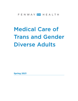 Medical Care of Trans and Gender Diverse Adults