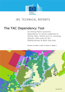 The TAC Dependency Tool EU Fishing Fleet’S Economic Dependency on Stocks Subjected to Fishing Tacs