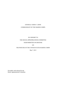 General James F. Amos Commandant of the Marine Corps 2013 Report to the House Appropriations Committee Subcommittee on Defense