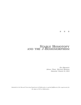 * * * Stable Homotopy and the J-Homomorphism