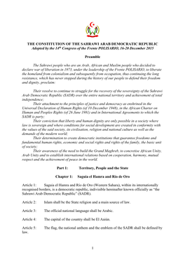 THE CONSTITUTION of the SAHRAWI ARAB DEMOCRATIC REPUBLIC Adopted by the 14Th Congress of the Frente POLISARIO, 16-20 December 2015