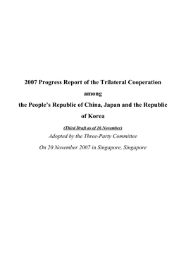 2007 Progress Report of the Trilateral Cooperation Among the People's