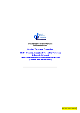 Hydrodynamic Aspects of Steerable Thrusters, Especially for All New Concepts Mainly Related to Dynamic Positioning / Dynamic Tracking and Multi- Purpose Vessels