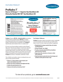 Prohydra-7™ Source of Omega-7 • Superior Sea Buckthorn Oil Clinically Studied SB-150™ Sea Buckthorn Oil