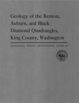 Geology of the Renton, Auburn, and Black Diamond Quadrangles, King County, Washington