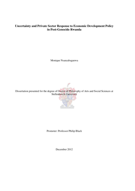 Uncertainty and Private Sector Response to Economic Development Policy in Post-Genocide Rwanda